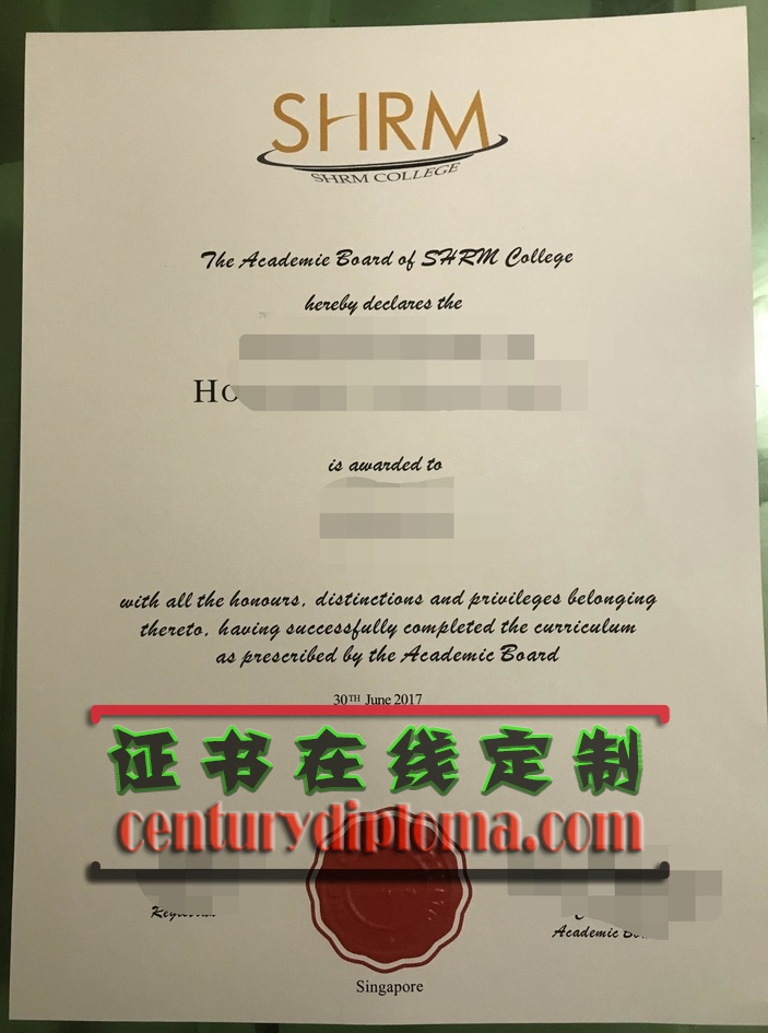 仿制新加坡SHRM莎瑞管理学院毕业证 | 真假难辨的秘诀