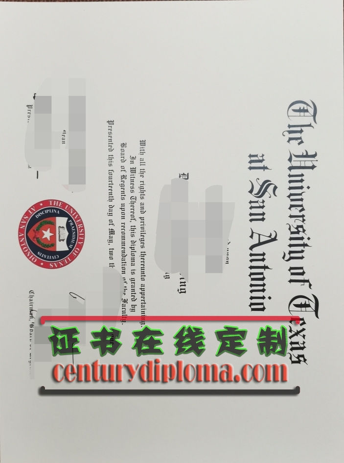 加急办理德克萨斯大学圣安东尼奥分校文凭学位 | 快速获取毕业证书攻略