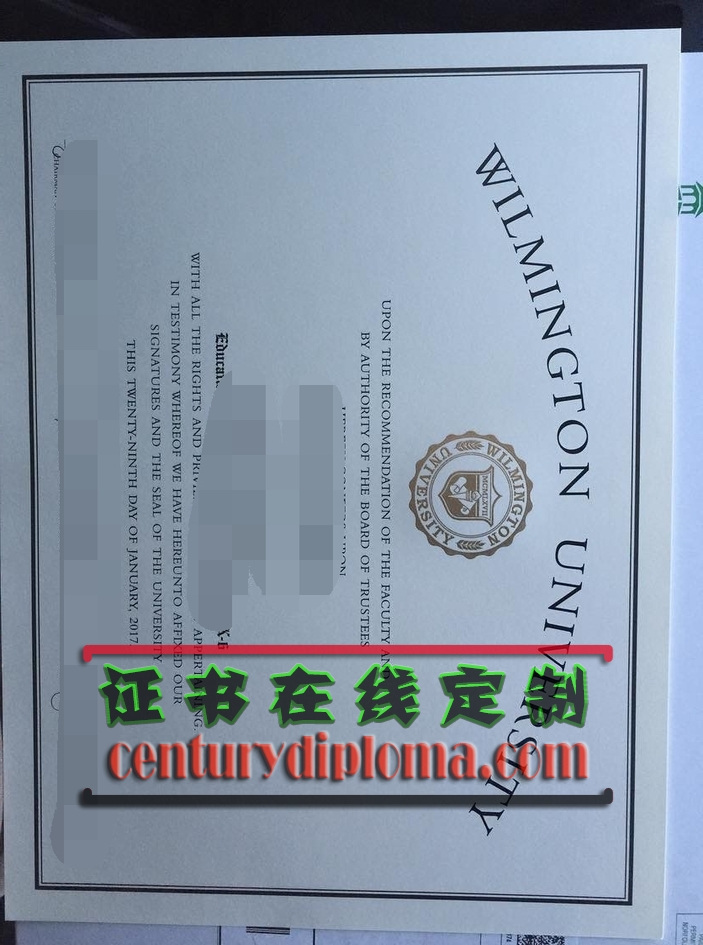 威尔明顿大学文凭原版制作：轻松获取高质量学历证明
